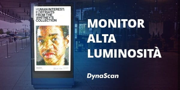 Monitor digital signage ad alta luminosità